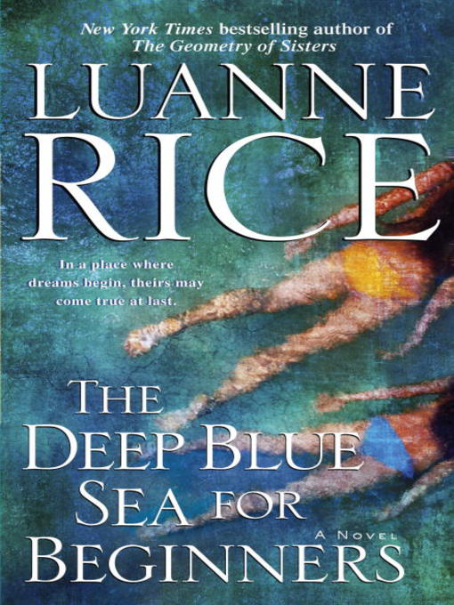 Title details for The Deep Blue Sea for Beginners by Luanne Rice - Available